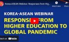 Korea-ASEAN Webinar: Responses from Higher Education to Global Pandemic